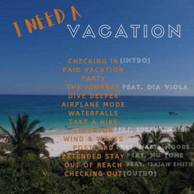 I Need a Vacation