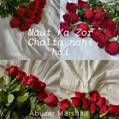 Abuzar Marshall - Maut Ka Zor Chalta Nahi Hai