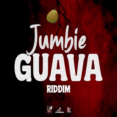 Jumbie Guava Riddim - Single