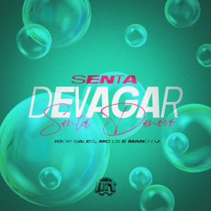 Senta Devagar, Senta Denovo
