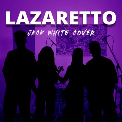 Lazaretto (Cover) - Single