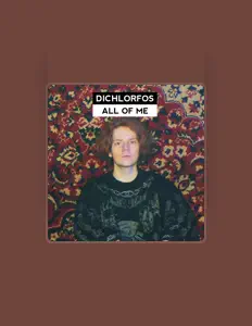 Ακούστε περιεχόμενο από Dichlorfos, παρακολουθήστε μουσικά βίντεο, διαβάστε το βιογραφικό, δείτε ημερομηνίες περιοδείας, και πολλά ακόμη!