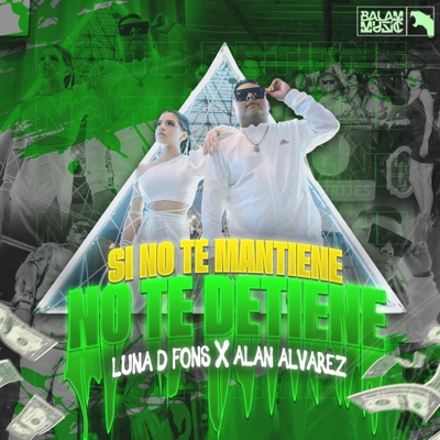 Si No Te Mantiene No Te Detiene - Single