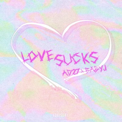 LOVE SUCKS (feat. Baby J) - Single