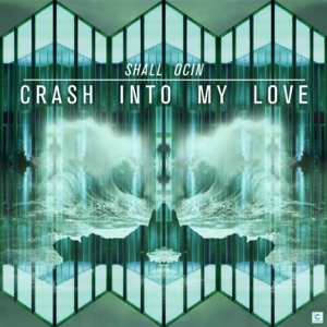 Crash into My Love - EP