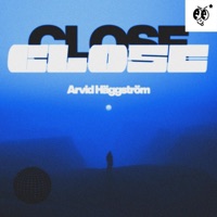 Close (feat. SXTURN) [Remastered Version] - Single - Arvid Häggström