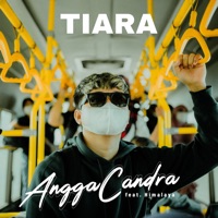 Tiara (feat. Himalaya) - Single - Angga Candra
