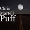 Puff - Chris Martell lyrics