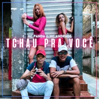 Tchau pra Você - Single - MC Andrade, Mc Panda & Maabeatz