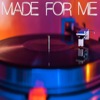 Made for Me (Originally Performed by Muni Long) [Instrumental] - Vox Freaks