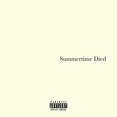 Summertime Died - Single
