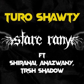 Stare Rany (feat. Shiranai, Anazwany & Trsh Shadow) Turo Shawty