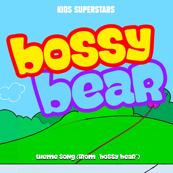 Bossy Bear Theme Song (From "Bossy Bear")