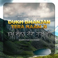 Dukh Bhanjan Tera Naam Ji - EP - Nirvair Khalsa Jatha UK