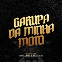 Garupa da Minha Moto - Single - MC Luiggi, Dj Renan & Silva MC
