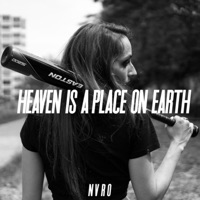 Heaven Is a Place On Earth (feat. NOTHANKS) - Single - Nvro