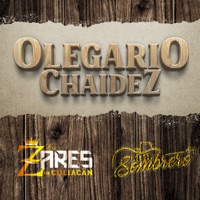 Olegario Chaidez - Single - Los Zares de Culiacan & Los Del Sombrero