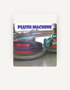 Listen to Plush Machine, watch music videos, read bio, see tour dates & more!