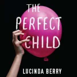 The Perfect Child (Unabridged)