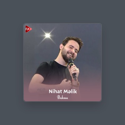 Listen to Nihat Melik, watch music videos, read bio, see tour dates & more!