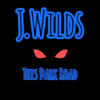 This Dark Road - Single - J.Wilds