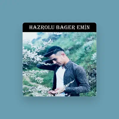Listen to Hazrolu Bager Emin, watch music videos, read bio, see tour dates & more!