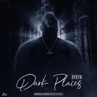 Dark Places - Ayeyo