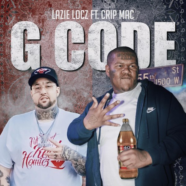 G Code (feat. Crip Mac) - Single - Album by Lazie Locz - Apple Music
