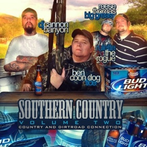 Southern Country (Country and Dirtroad Connection), Vol. 2 [feat. FatRat Da Czar, DJ Cannon Banyon, Rullette The Rogue & Reese Thomas Big Greasy] - Single