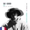So Good (Instrumental) - bigdata.playlists & Ozo Beats lyrics