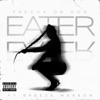 Eater - Single (feat. Breeze We$$on) - Single