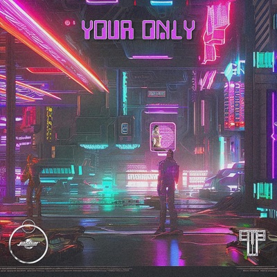 Your Only (feat. Mr Tunez) - Single