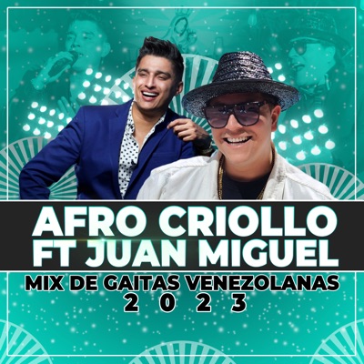 Mix Gaitas Venezolanas 2023 (feat. Juan Miguel) - Single