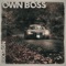 OWN BOSS - BRK3RGN lyrics