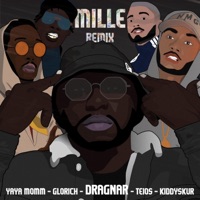 Mille Remix (feat. Yaya MOMM, Kiddyskur, Glorich & Teios) - Single - Dragnar