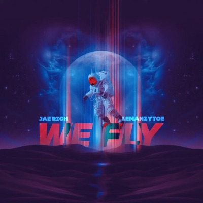 WE FLY (feat. Jae Rich) - Single