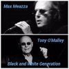 Black and White Generation (feat. Tony O'Malley) - Single