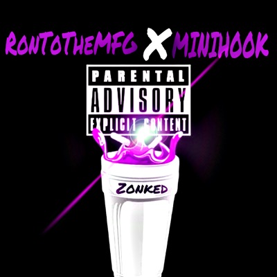 Zonked (feat. RonToTheMFG) - Single