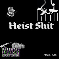 Heist Shit - Single - SnowMoney