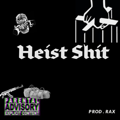 Heist Shit - Single