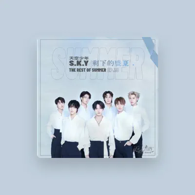 Listen to S.K.Y天空少年, watch music videos, read bio, see tour dates & more!