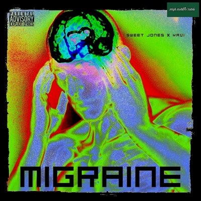 Migraine (feat. Sweet Jones) - Single
