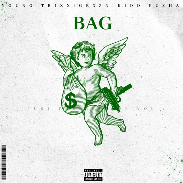 BAG (feat. Young Trixx & Kidd Pusha)