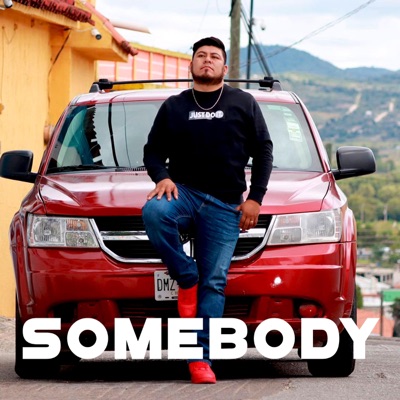 SOMEBODY