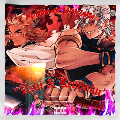 UZUI & RENGOKU(NUNCA SE APAGARA) [feat. AshuraRap] - Single
