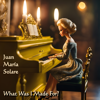 What Was I Made for (From "Barbie") [Piano Instrumental Version] - Juan María Solare