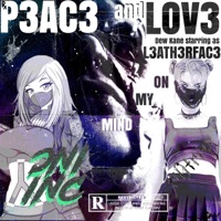 P3ac3 and Lov3 - Single - Dew Kane, ONI INC. & n0trixx