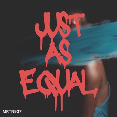 Just As Equal - Single