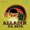 Aladin Ka Beta (Tilasmi Chirag)