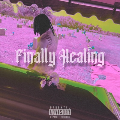 Finally Healing - EP